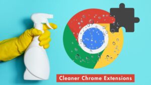 6 Essential Chrome extensions for spring cleaning your browser
